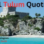 101 Tulum Quotes & Captions for Instagram Your Ultimate Guide 101 Tulum Quotes