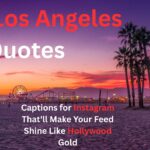 370+ Los Angeles Quotes