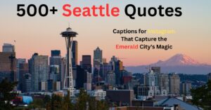 Seattle Quotes